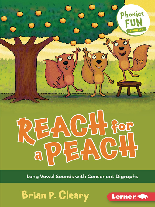 Title details for Reach for a Peach by Brian P. Cleary - Available